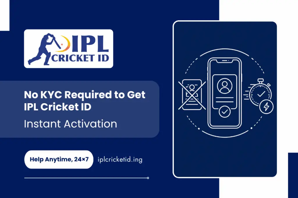 No KYC Required to Get IPL Cricket ID – Instant Activation