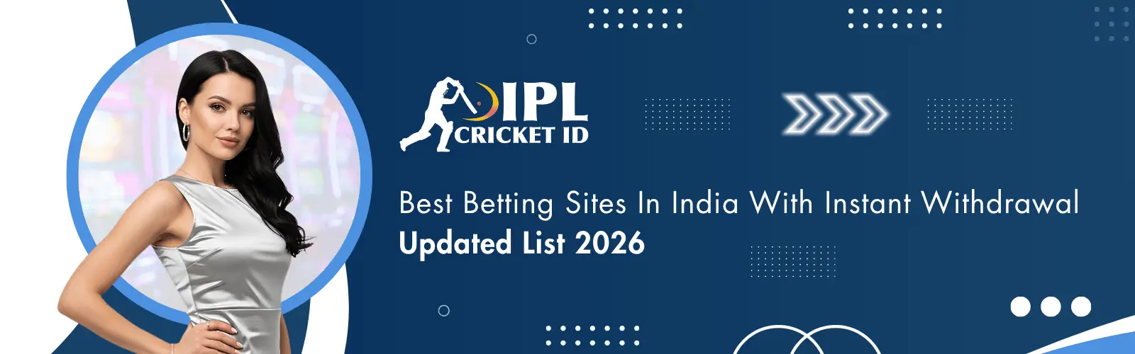 Best Betting Sites in India with Instant Withdrawal (2026 Guide)
