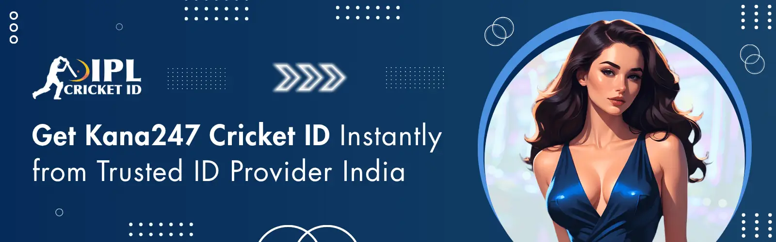 Get Kana247 Cricket ID Instantly from Trusted ID Provider India