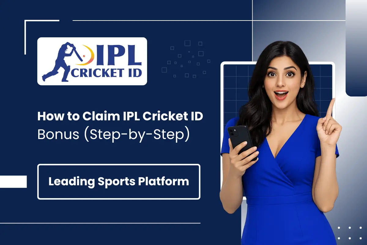 How to Claim IPL Cricket ID Bonus (Step-by-Step)