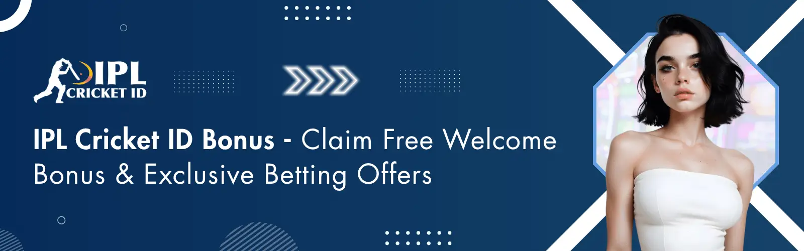 IPL Cricket ID Bonus – Claim Free Welcome Bonus & Start Winning