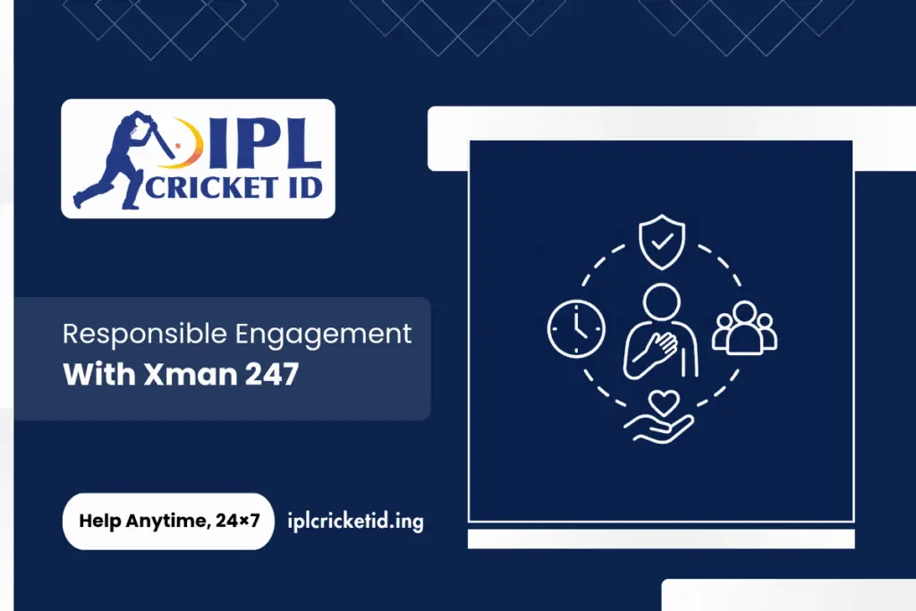 Responsible Engagement with Xman 247