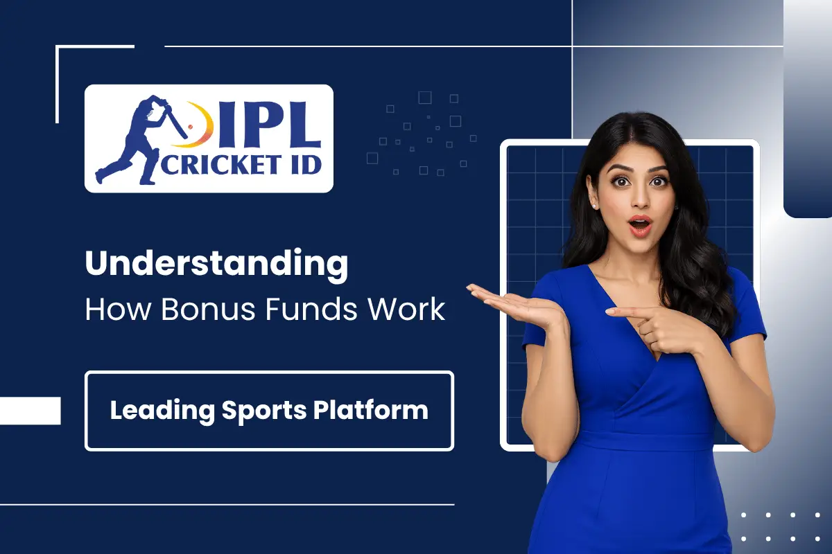 Understanding How Bonus Funds Work