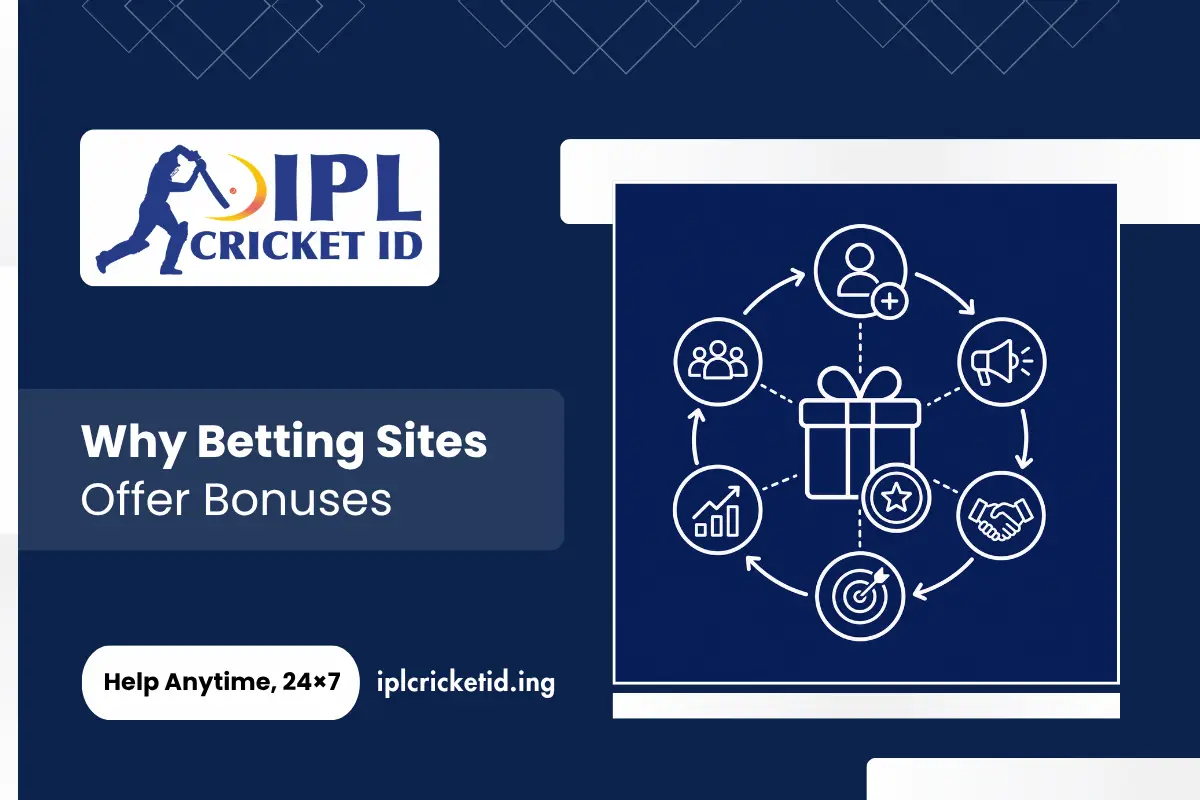 Why Betting Sites Offer Bonuses