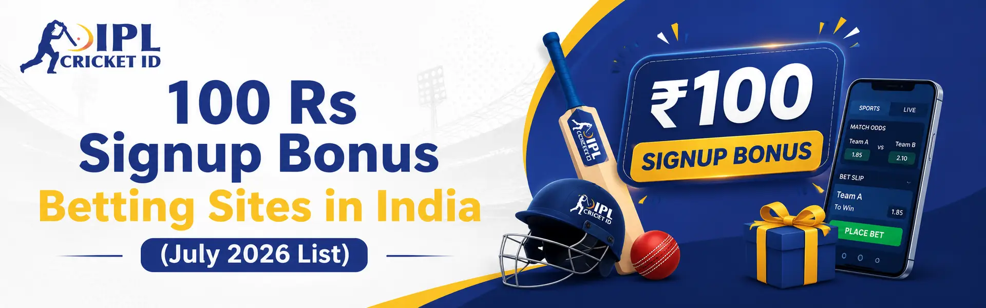 100 Rs Signup Bonus Betting Sites in India (July 2026 List)