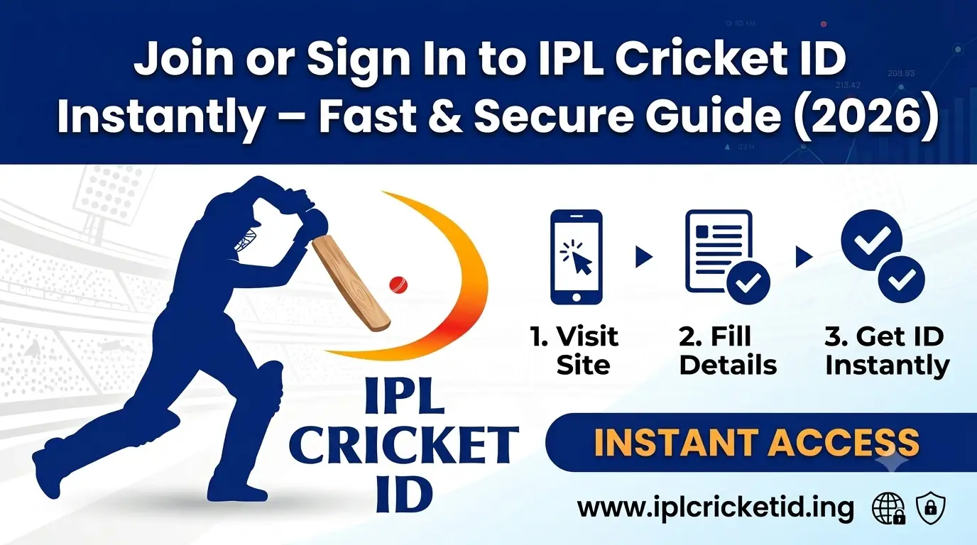 Join or Sign In to IPL Cricket ID Instantly – Fast & Secure Guide (2026)